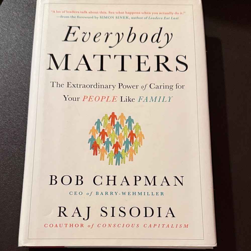 Everybody Matters Book by Bob Chapman and Raj Sisodia